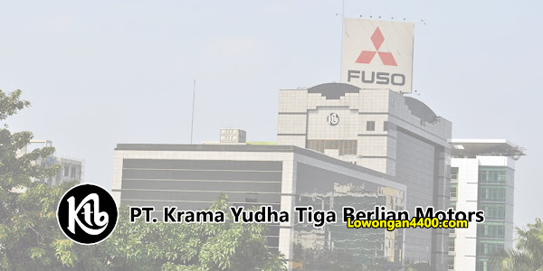 Lowongan Kerja PT. Krama Yudha Tiga Berlian Motors Jakarta