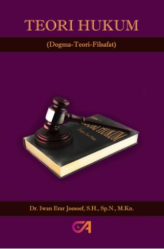 Teori Hukum: Dogma-Teori-Filsafat