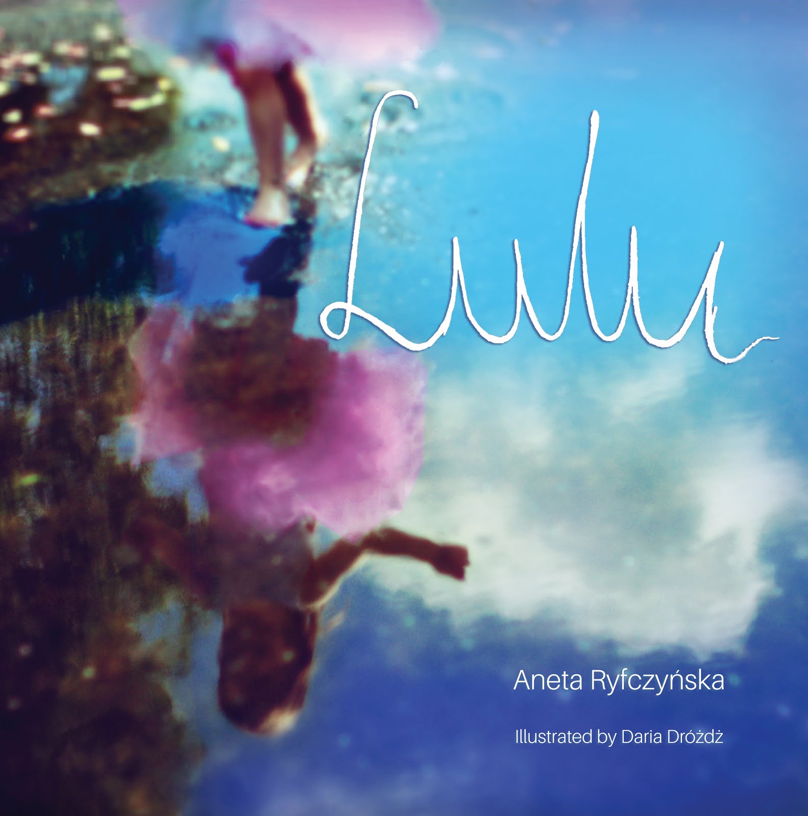 Lulu książka dla dzieci i dorosłych autorstwa Anety Ryfczyńskiej