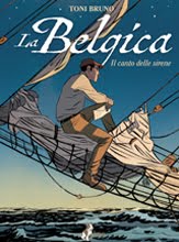 La Belgica - Il canto delle sirene (Vol 1)