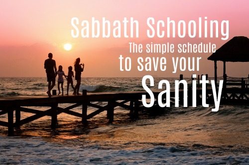 Sabbath Schooling: The Simple Schedule to Save Your Sanity-tips for how and why to schedule the homeschool year using a sabbath calendar
