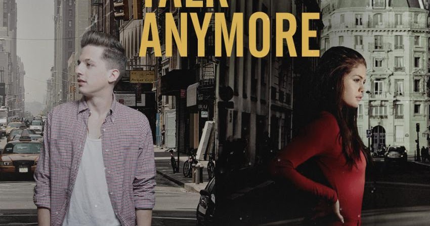 H'blogS Lirik Lagu We Don't Talk Anymore (Feat. Selena