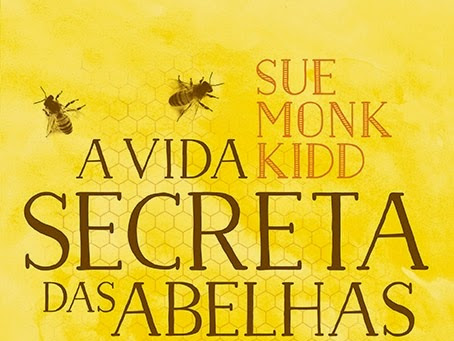 A Vida Secreta das Abelhas, de Sue Monk Kidd e Editora Paralela