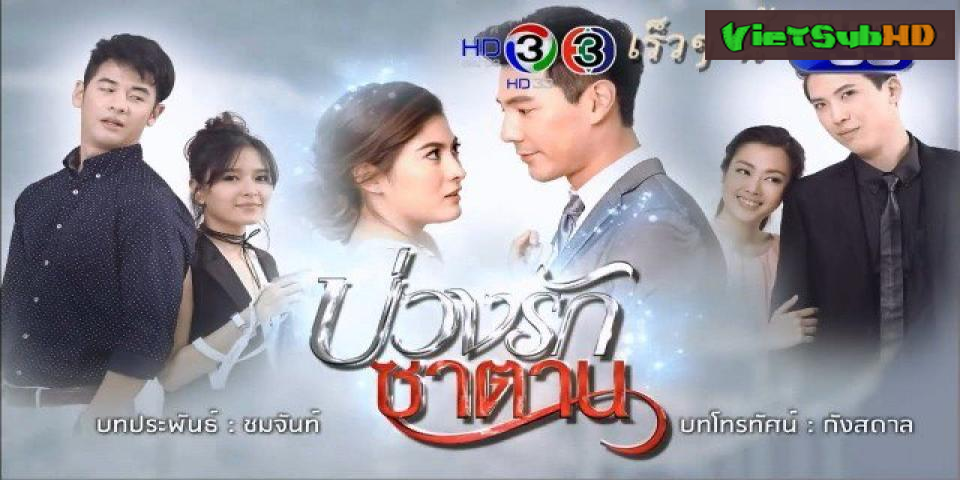 Phim Bẫy Tình Quỷ Dữ Tập 6 VietSub HD | Buang Ruk Satan 2018
