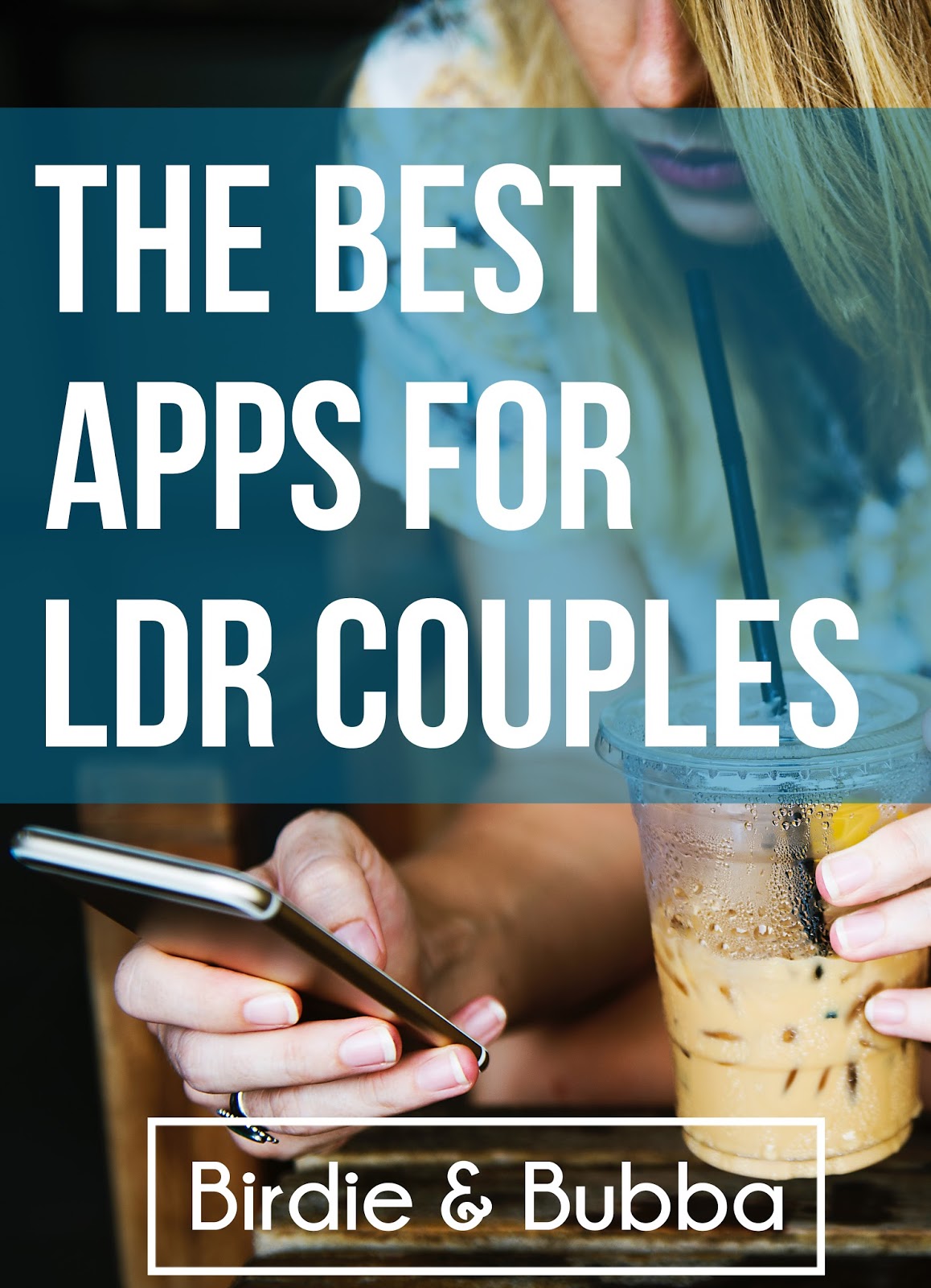 The Best Apps For LDR Couples Birdie and Bubba