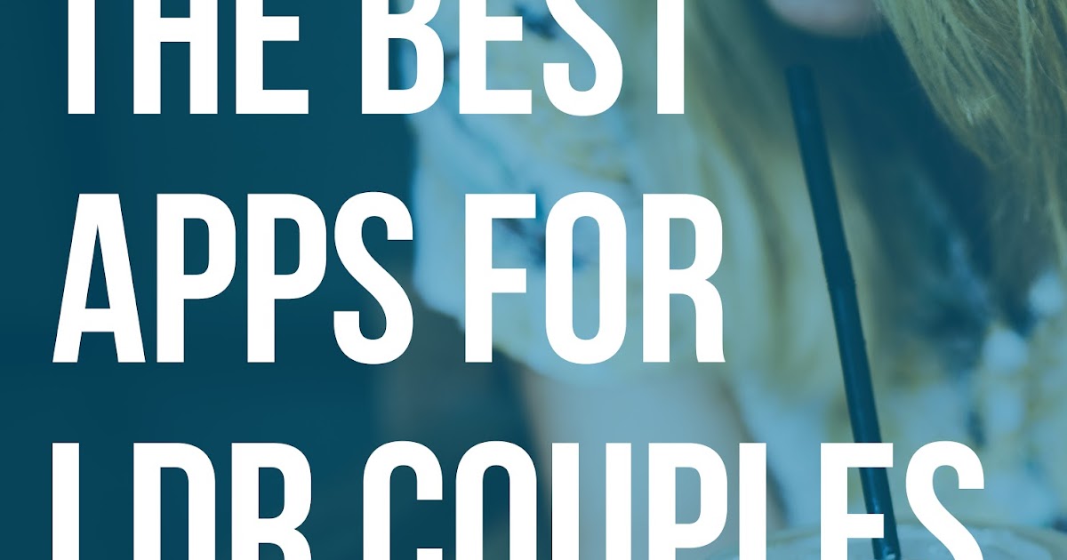 The Best Apps For LDR Couples Birdie and Bubba
