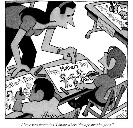 Mystery Fanfare: Cartoon of the Day: Apostrophe. Happy Mother's Day!