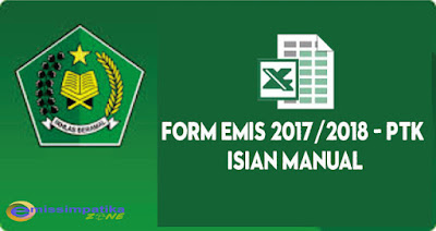 Form Emis 2017/2018 Form Emis 2017/2018 PTK - Isian Manual