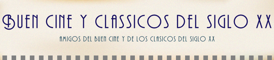 Buen Cine y Clássicos del Siglo XX