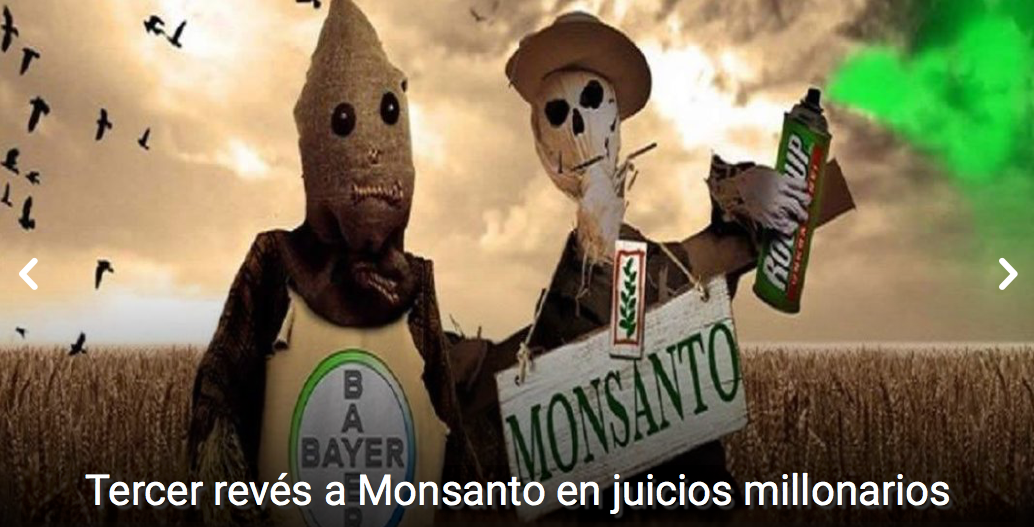 Tercer revés a Monsanto en Juicio Millonario