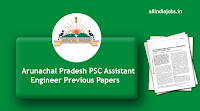 Arunachal Pradesh PSC Assistant Engineer Previous Papers