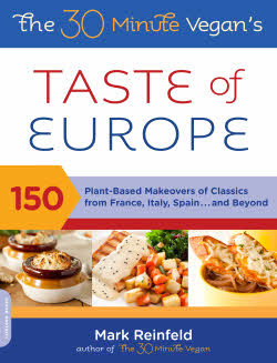 The 30-Minute Vegan's Taste of Europe Book Review and Giveaway