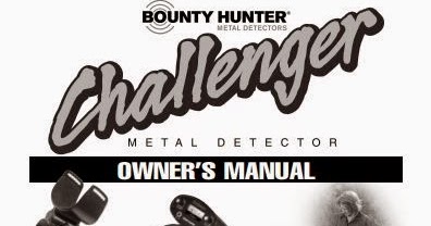 All About Bounty Hunter Metal Detectors: Can't Find That Manual For