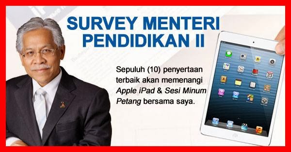 Survey Menteri Pendidikan II : Menangi 10 iPad dan Sesi Minum Petang Bersama!