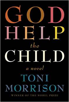 http://www.amazon.co.uk/God-Help-Child-Toni-Morrison/dp/0701186054/ref=sr_1_1?s=books&ie=UTF8&qid=1424619331&sr=1-1&keywords=god+help+the+child