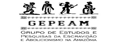 GEPEAM. Grupo de Estudos e Pesquisas da Escravidão e Abolicionismo na Amazônia