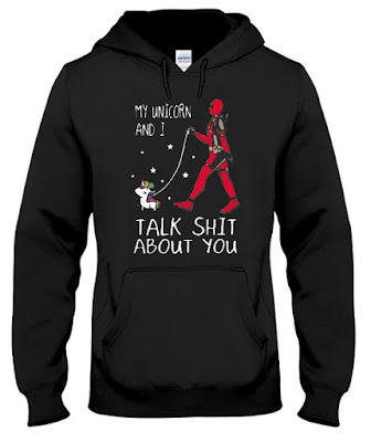My Unicorn and I Talk Shit About You Hoodie 