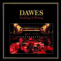 DAWES - Nothing is wrong