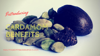 Cardamom Benefits