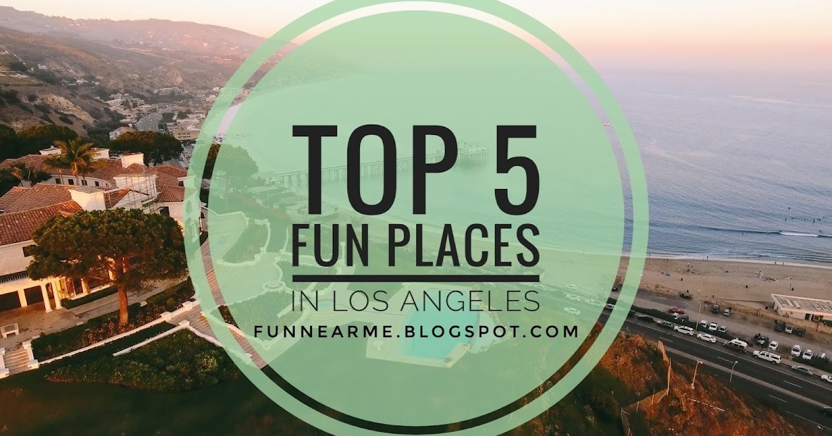 date places los angeles date places los angeles