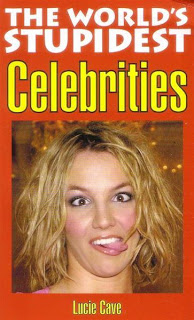 Lucie Cave: The World's Stupidest Celebrities