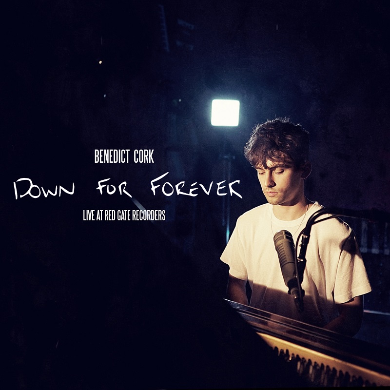 Benedict Cork Releases New Single ‘Down For Forever’