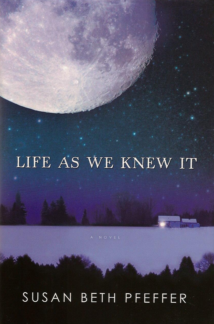 Let's Talk YA Lit: Review: Life As We Knew It by Susan Pfeffer