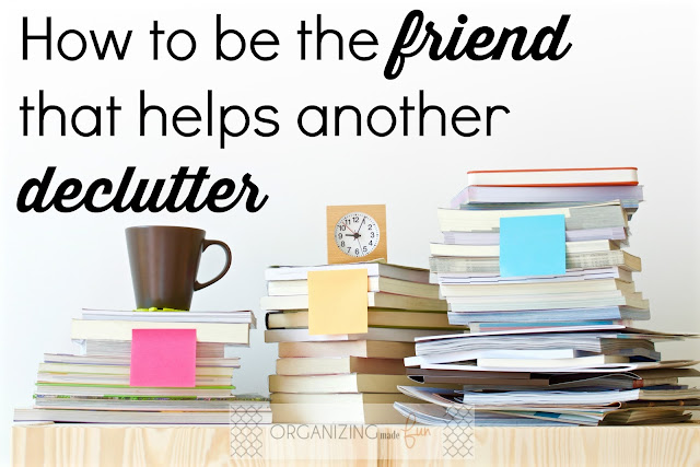 How to be the friend that helps another declutter