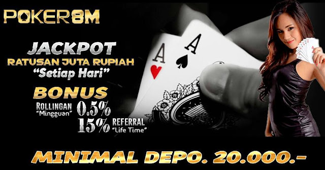 online - Poker8m Situs Bandar Judi Poker Indonesia Online Terpercaya 100%  11357693_814066812049596_2101467103_n