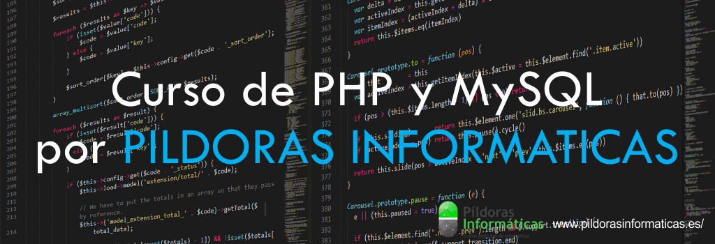 Curso de PHP y MySQL por PILDORAS INFORMATICAS Curso de PHP y MySQL por PILDORAS INFORMATICAS