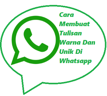 Cara Membuat Tulisan Warna Dan Unik Di Whatsapp