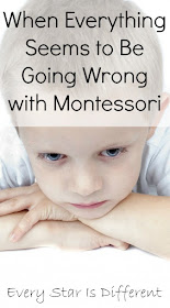 10 Things to Consider When Everything Is going Wrong with Montessori