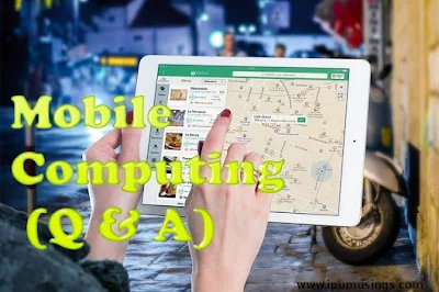 IPU BCA Semester 6 - Mobile Computing - Impact On Mobile Computing Design and Functionality