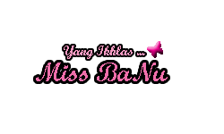 Miss Banu, Tandatanganku, Blog Miss Banu Story,