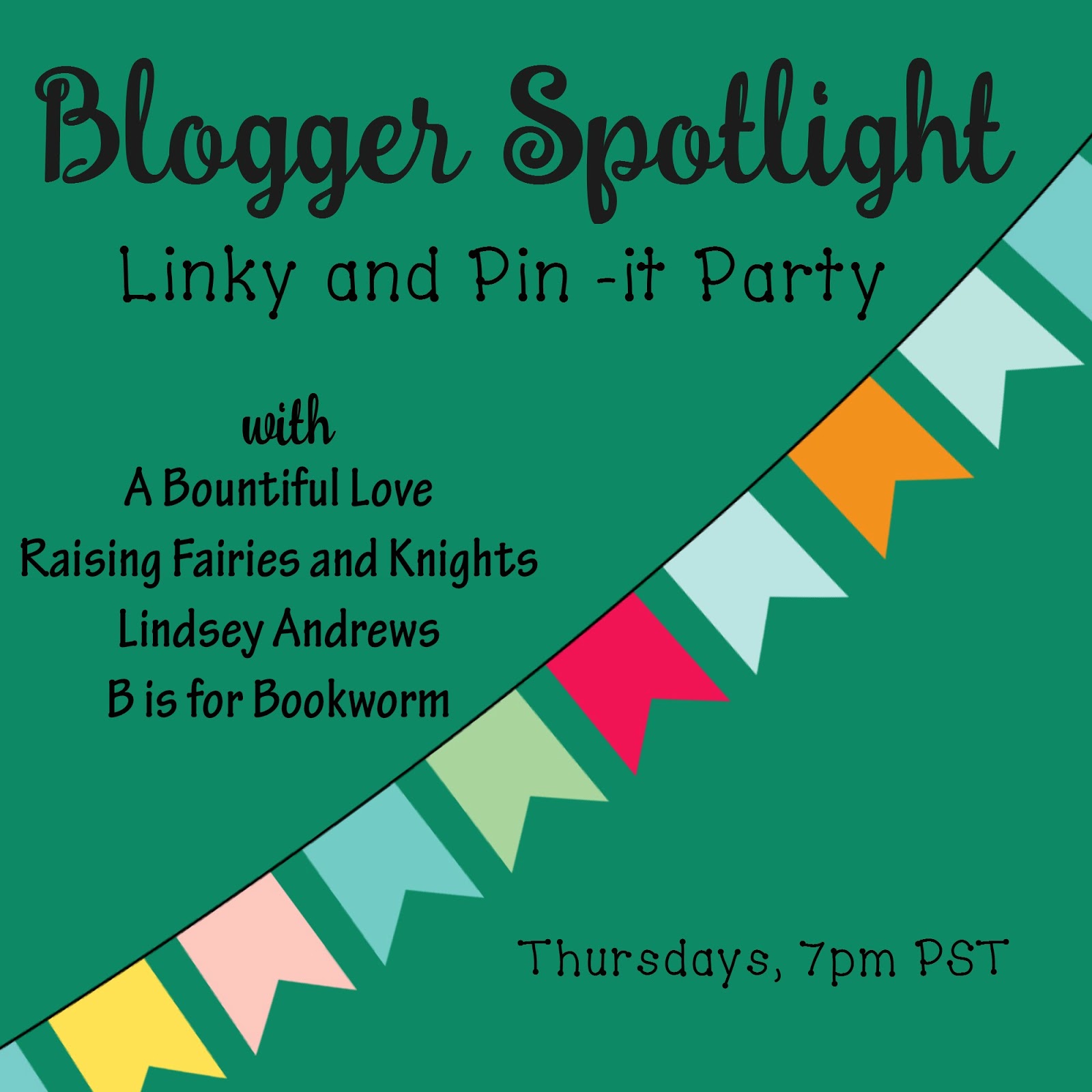 Blogger Spotlight Link and Pinit Party 21 A Bountiful Love