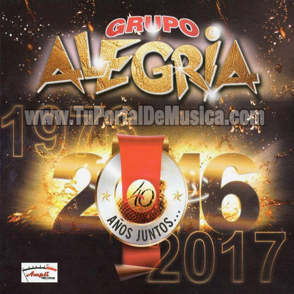 Grupo Alegria - 40 Años Juntos... (2017) Grupo Alegria - 40 Años Juntos... (2017)