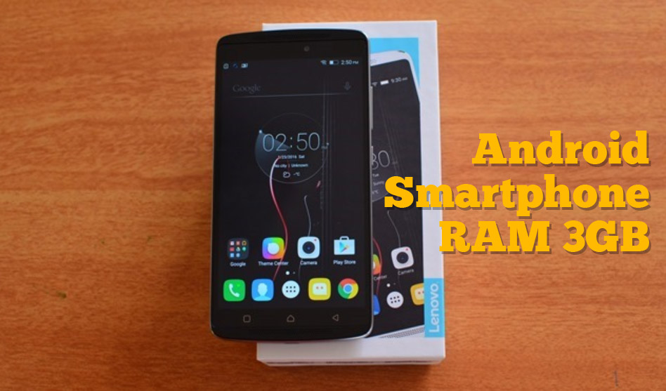 6 Smartphone Android Murah dengan RAM 3GB 6 Smartphone Android Murah dengan RAM 3GB