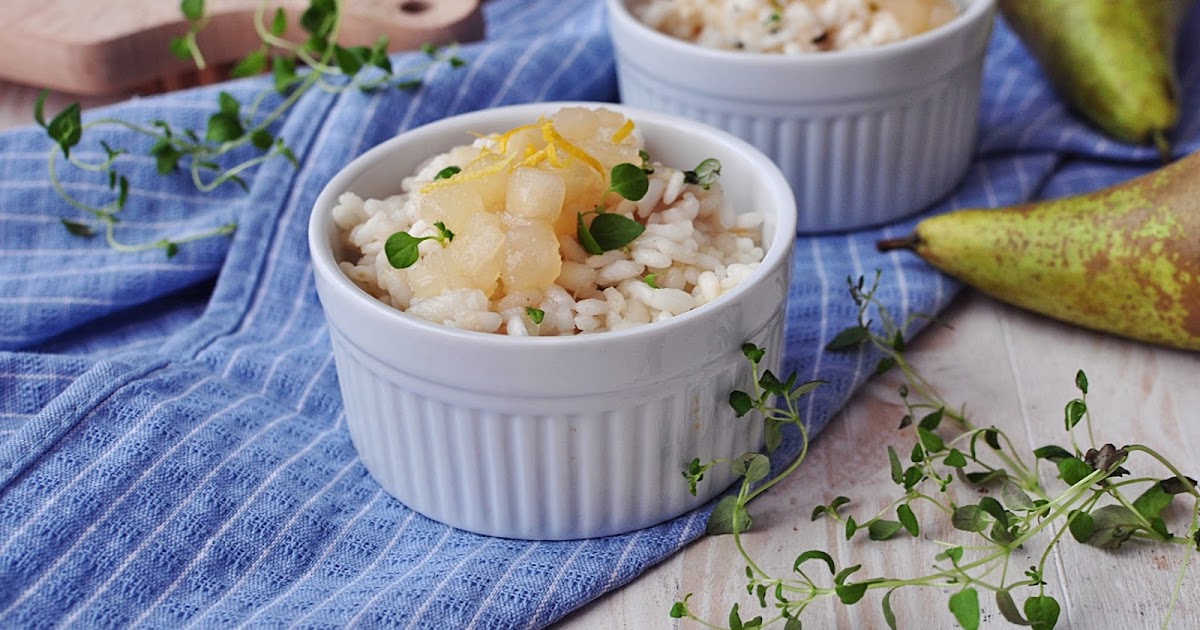 Bon appetit mon amie Risotto z gruszką i tymiankiem