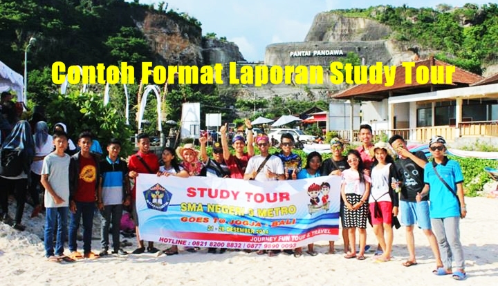 Contoh Format Laporan Study Tour SD SMP SMA Versi Terbaru