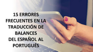 15 ERRORES FRECUENTES EN LA TRADUCCIÓN DE BALANCES DEL ESPAÑOL AL PORTUGUÉS