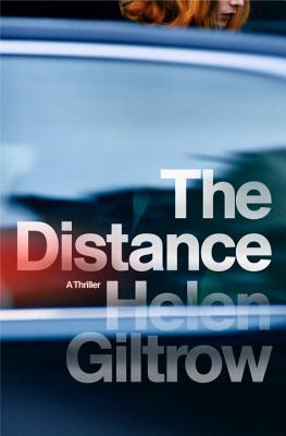 Review: The Distance by Helen Giltrow (audio)