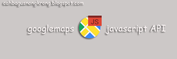 Membuat Maps dengan Google maps pada Javascript