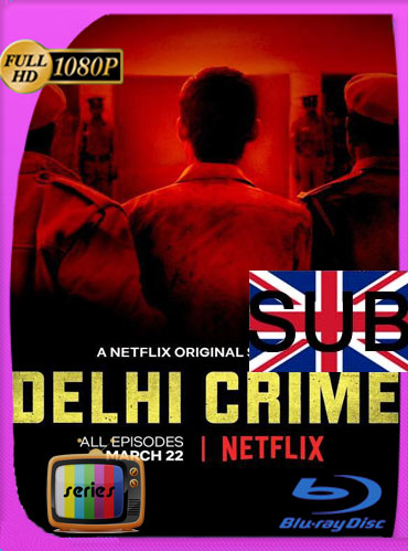 Delhi Crime (2019) Temporada 1 HD [1080p] Subtitulado [GoogleDrive] ​TeslavoHD