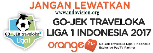 Cara Beli Paket Liga 1 Indonesia 2017 Orange TV