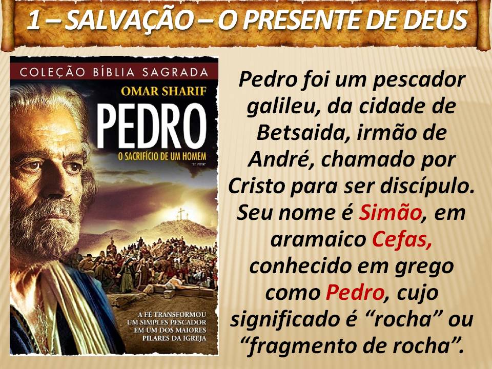 Sermões e Mensagens SÉRIE 1 PEDRO 01 SALVAÇÃO O PRESENTE DE DEUS