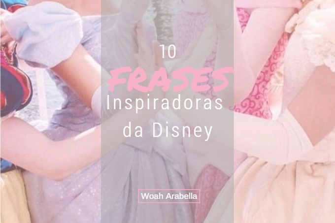 FILMES | 10 frases inspiradoras da disney para te manteres motivado/a