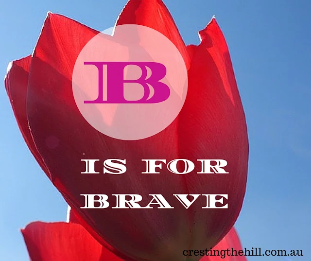 Positive Personality Traits - B is for Brave