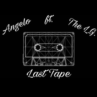 Angelo - Last Tape ft. The L.G