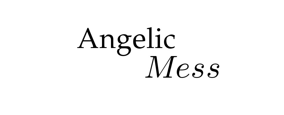 Angelic Mess