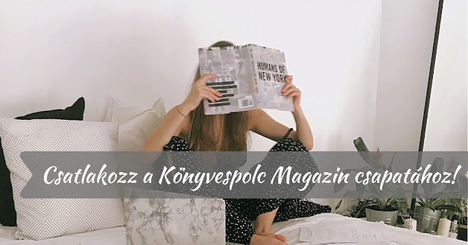 Csatlakozz a Könyvespolc Magazin csapatához!